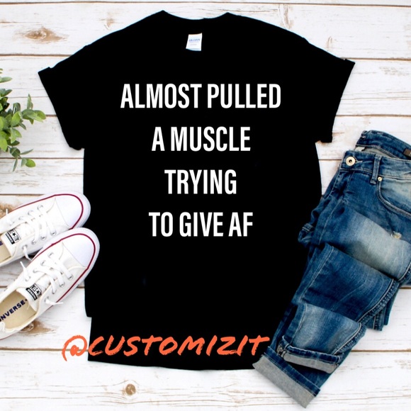 Gildan Tops - Almost pulled a muscle